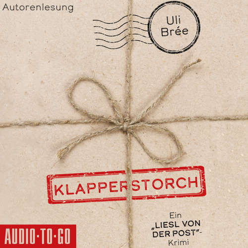 Hoerbuch Klapperstorch - Liesl von der Post, Band 2 - Uli Brée - Uli Brée