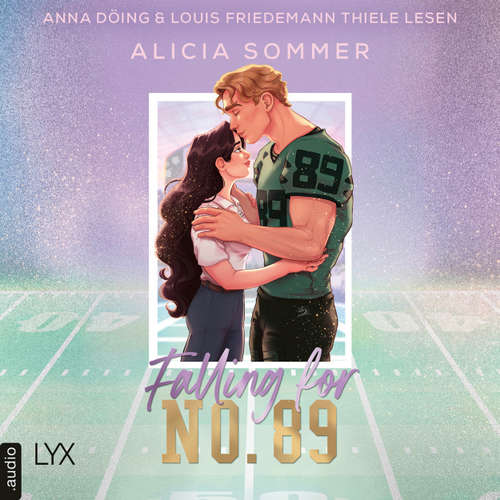 Hoerbuch Falling for No. 89 - L.A. Vipers, Teil 2 - Alicia Sommer - Anna Döing