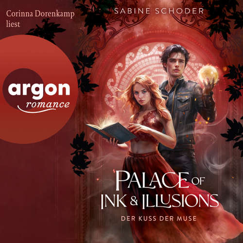 Hoerbuch Palace of Ink & Illusions - Der Kuss der Muse - Palace of Ink & Illusions, Band 1 - Sabine Schoder - Corinna Dorenkamp