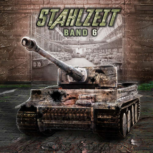 Hoerbuch STAHLZEIT Band 6: "Raketenkrieg" – Der andere 2. Weltkrieg (Stahlzeit - Alternativweltgeschichte über einen anderen 2. Weltkrieg) - Tom Zola - Freerk Reeder