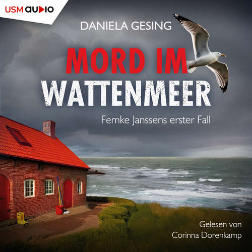 Hoerbuch Mord im Wattenmeer - Daniela Gesing - Corinna Dorenkamp