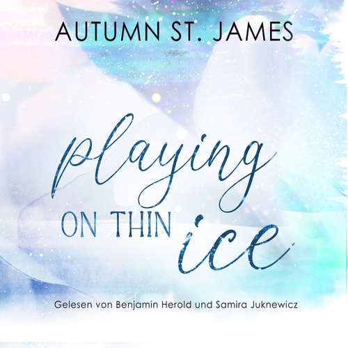 Hoerbuch Playing On Thin Ice - Autumn St. James - Benjamin Herold