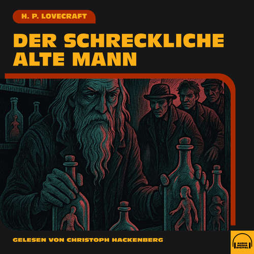 Hoerbuch Der Schreckliche Alte Mann - H. P. Lovecraft - Christoph Hackenberg