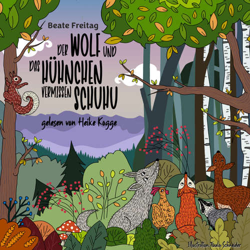 Hoerbuch Der Wolf und das Hühnchen vermissen Schuhu - Beate Freitag - Heike Kogge