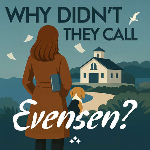 Audiobook Why Didn't They Call Evensen? - Lene Lauritsen Kjølner - Eleanor (AI Voice)