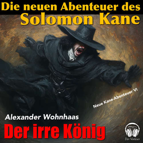 Hoerbuch Die neuen Abenteuer des Solomon Kane - Alexander Wohnhaas - Alexander Wohnhaas