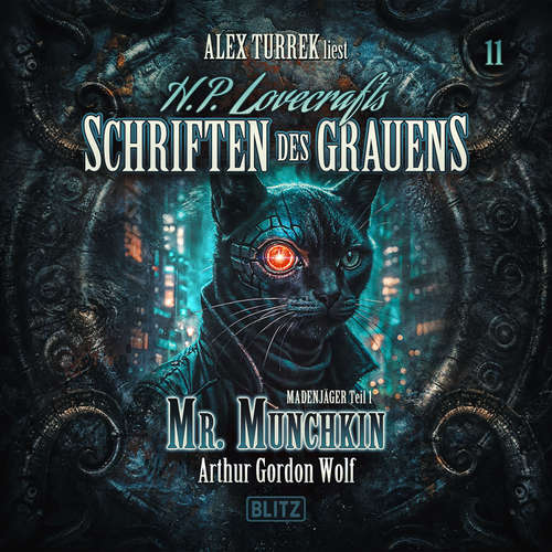 Hoerbuch H. P. Lovecrafts Schriften des Grauens - Folge 11: Mr. Munchkin - Arthur Gordon Wolf - Alex Turrek