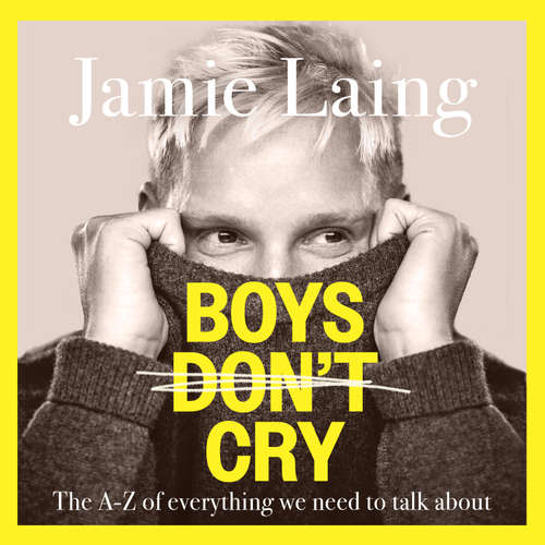 Audiobook Boys Don't Cry - Jamie Laing - Jamie Laing