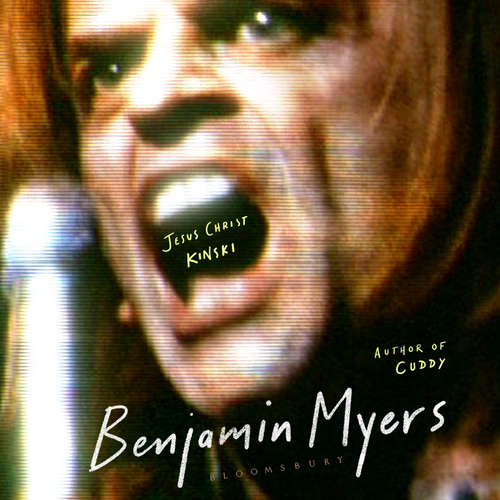 Audiobook Jesus Christ Kinski - Benjamin Myers - Rory Kinnear