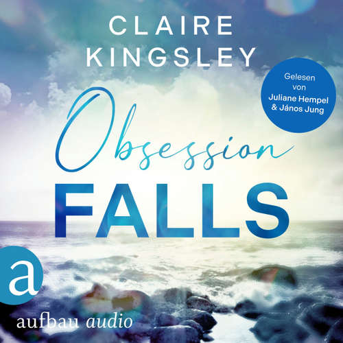 Hoerbuch Obsession Falls - Die Haven Brothers, Band 1 - Claire Kingsley - Juliane Hempel