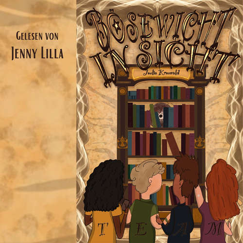 Hoerbuch Bösewicht in Sicht - T.E.A.M.-Detektive - Auf der Suche nach den verschwundenen Kindern, Band 1 - Joulia Kronwald - Jenny Lilla