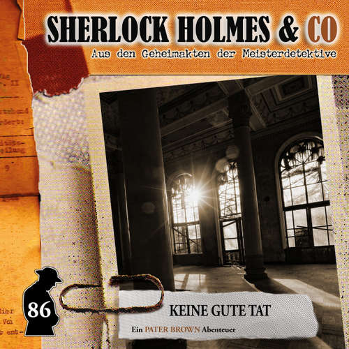 Hoerbuch Sherlock Holmes & Co, Folge 86: Keine gute Tat - Silke Walter - Douglas Welbat