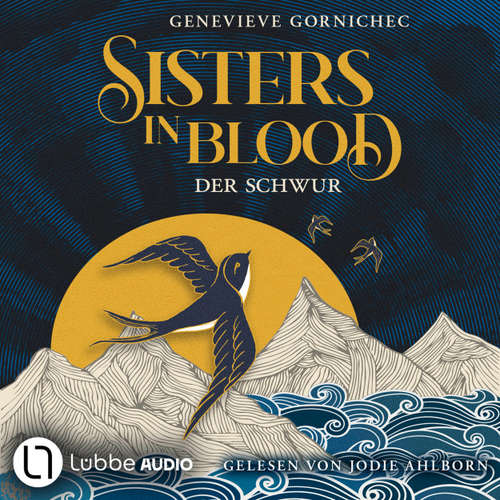 Hoerbuch Sisters in Blood - Der Schwur - Genevieve Gornichec - Jodie Ahlborn