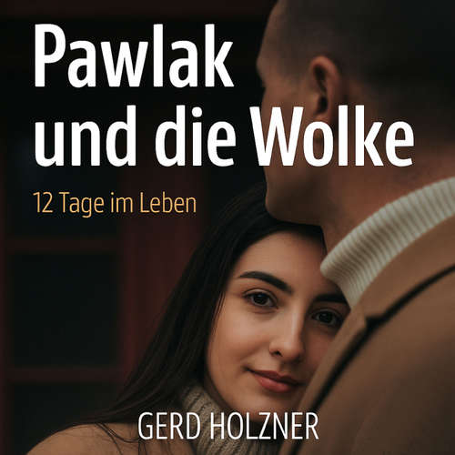 Hoerbuch Pawlak und die Wolke - Gerd Holzner - Andreas Schnell