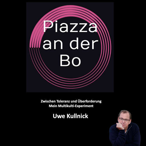 Hoerbuch Piazza an der Bo - Uwe Kullnick - Matthias Pöhlmann