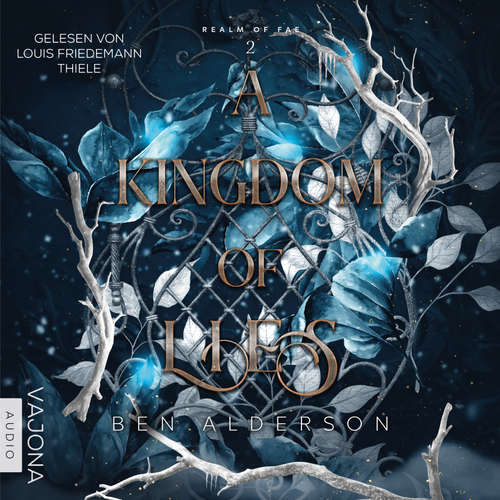 Hoerbuch A Kingdom of Lies - Ben Alderson - Louis Friedemann Thiele