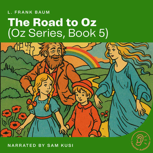 Audiobook The Road to Oz (Oz Series, Book 5) - L. Frank Baum - Sam Kusi