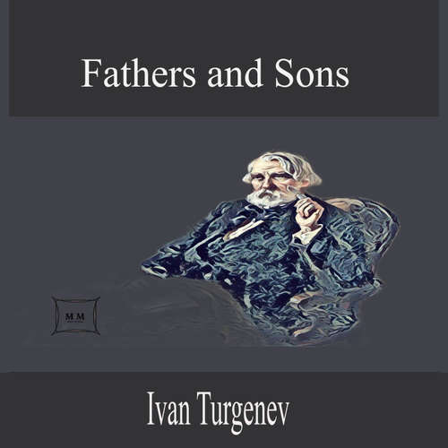 Audiobook Fathers and Sons - Ivan Turgenev - Grayson Graham