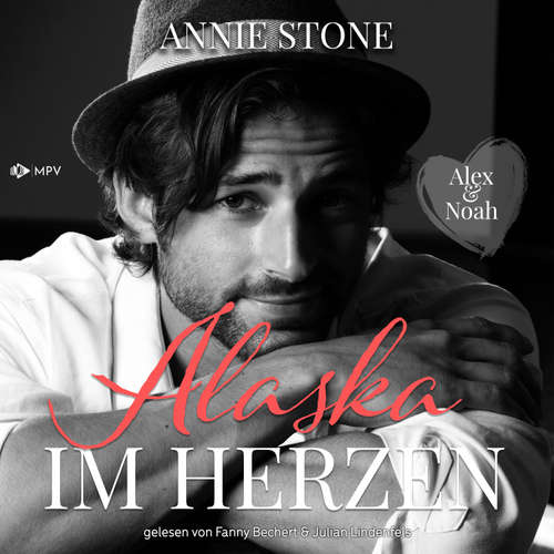 Hoerbuch Alex & Noah - Annie Stone - Fanny Bechert