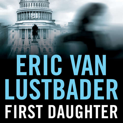 Audiobook First Daughter - Eric Van Lustbader - Richard Ferrone