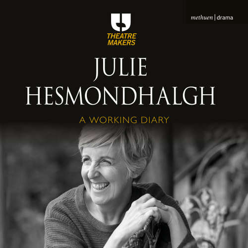 Audiobook Julie Hesmondhalgh: A Working Diary - Julie Hesmondhalgh - Julie Hesmondhalgh