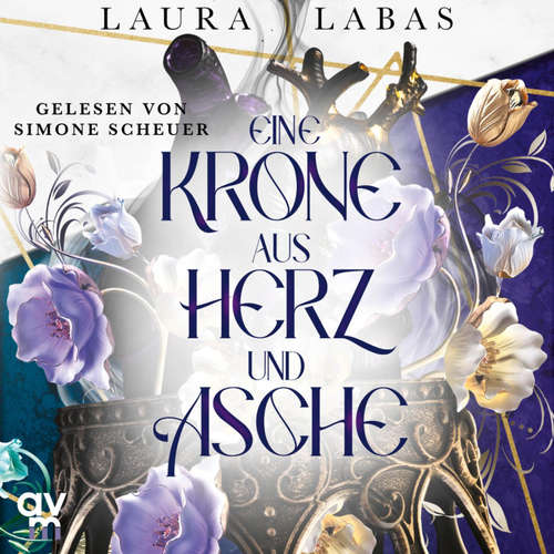 Hoerbuch Eine Krone aus Herz und Asche - Laura Labas - Simone Scheuer