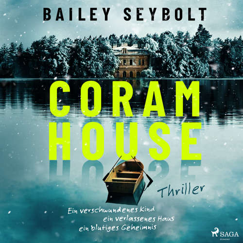 Hoerbuch Coram House - Bailey Seybolt - Wolfgang Berger