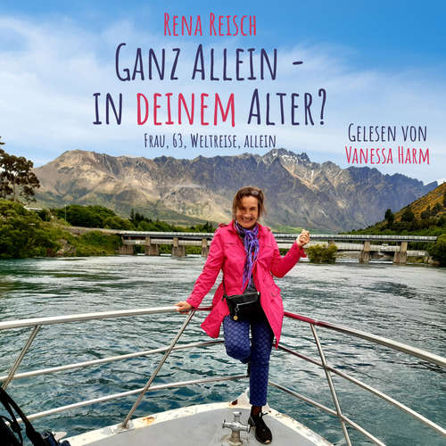 Hoerbuch Ganz allein – in Deinem Alter? - Rena Reisch - Vanessa Harm