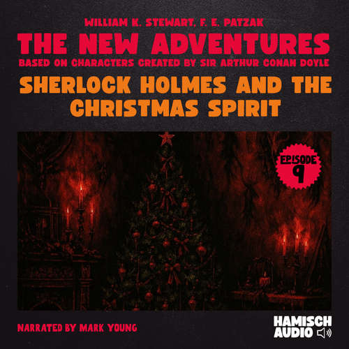 Audiobook Sherlock Holmes and the Christmas Spirit (The New Adventures, Episode 9) - William K. Stewart - Mark Young