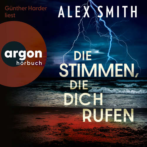 Hoerbuch Die Stimmen, die dich rufen - Alex Smith - Günther Harder