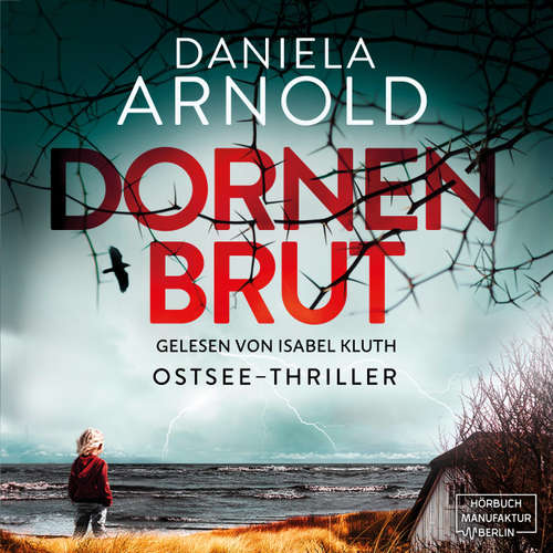 Hoerbuch Dornenbrut - Daniela Arnold - Isabel Kluth