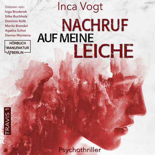 Hoerbuch Nachruf auf meine Leiche - Travis, Band 1 - Inca Vogt - Silke Buchholz