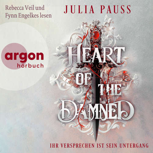 Hoerbuch Heart of the Damned - Ihr Versprechen ist sein Untergang - Forsaken Promises, Band 1 - Julia Pauss - Rebecca Veil