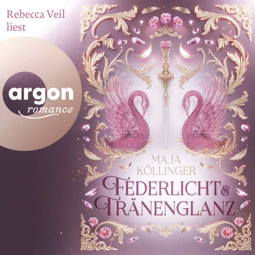 Hoerbuch Federlicht & Tränenglanz - Maja Köllinger - Rebecca Veil