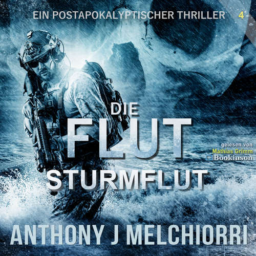 Hoerbuch Die Flut: Sturmflut - Anthony J. Melchiorri - Mathias Grimm