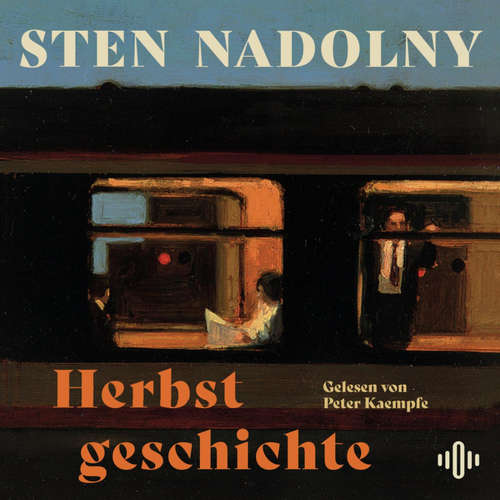 Hoerbuch Herbstgeschichte - Sten Nadolny - Peter Kaempfe