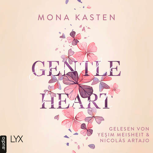 Hoerbuch Gentle Heart - Mona Kasten - Yeşim Meisheit