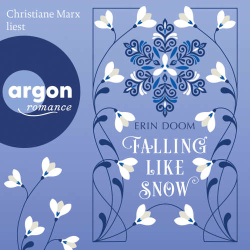 Hoerbuch Falling Like Snow - Erin Doom - Christiane Marx