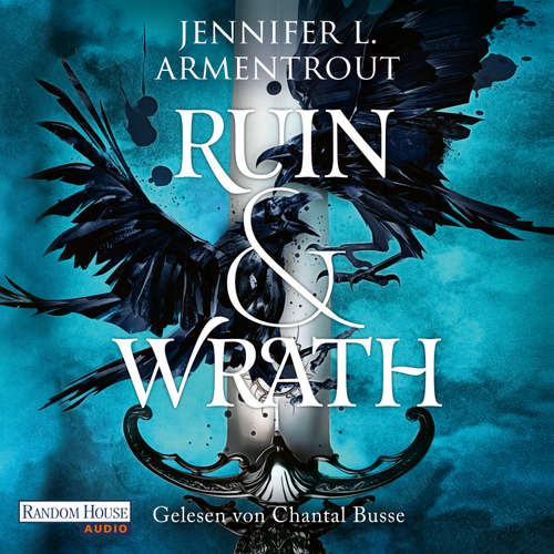 Hoerbuch Ruin and Wrath - Jennifer L. Armentrout - Chantal Busse