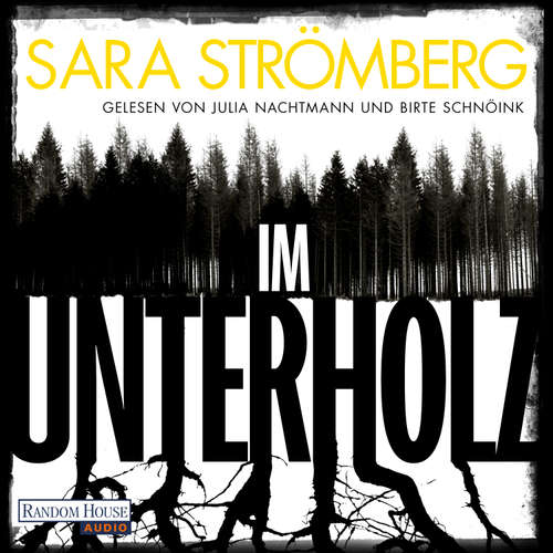 Hoerbuch Im Unterholz - Sara Strömberg - Julia Nachtmann