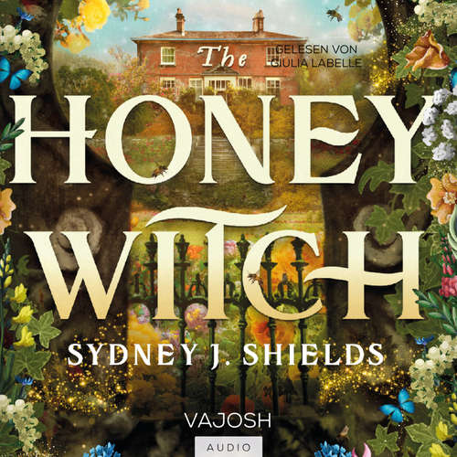 Hoerbuch The Honey Witch - Sydney J. Shields - Giulia Labelle