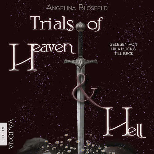 Hoerbuch Trials of Heaven and Hell - Angelina Blosfeld - Mila Mück