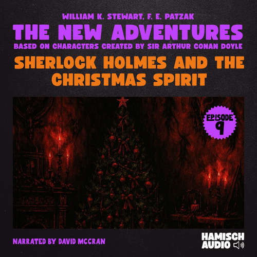 Audiobook Sherlock Holmes and the Christmas Spirit (The New Adventures, Episode 9) - William K. Stewart - David McCran