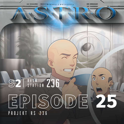 Hoerbuch ASTRO S2 - Episode 25 - Projekt RS 236 - Martin Wintersberger - 