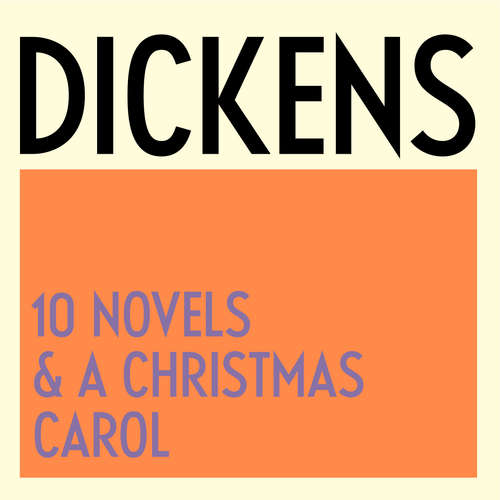 Audiobook The Charles Dickens Collection: 10 Novels & A Christmas Carol - Charles Dickens - Stephen Fry