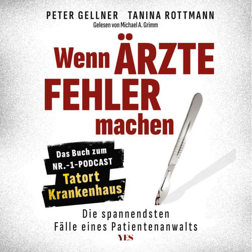 Hoerbuch Wenn Ärzte Fehler machen - Peter Gellner - Michael A. Grimm