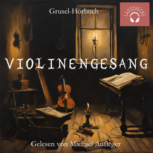 Hoerbuch Violinengesang -  - Michael Aufleger