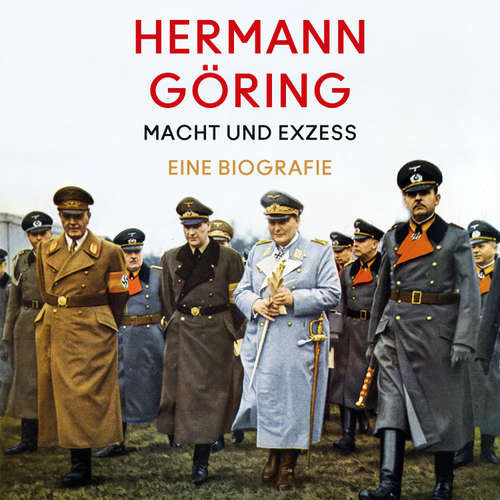 Hoerbuch Hermann Göring - Andreas Molitor - Oliver Dupont