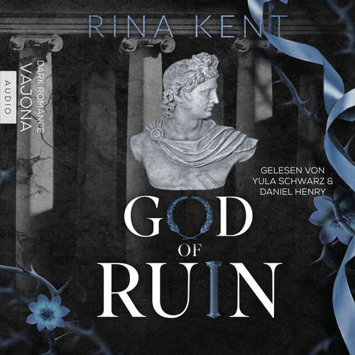 Hoerbuch God of Ruin - Rina Kent - Yula Schwarz