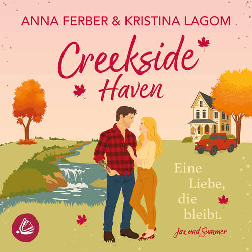 Hoerbuch Creekside Haven: Eine Liebe, die bleibt - Anna Ferber - Sabrina Zerner